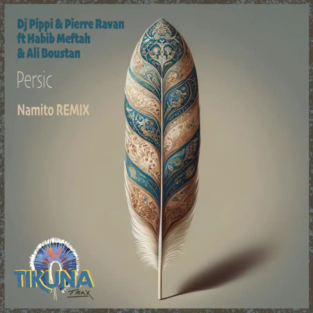 Persic (Namito Remix) [feat. Habib Meftah & Ali Boustan]