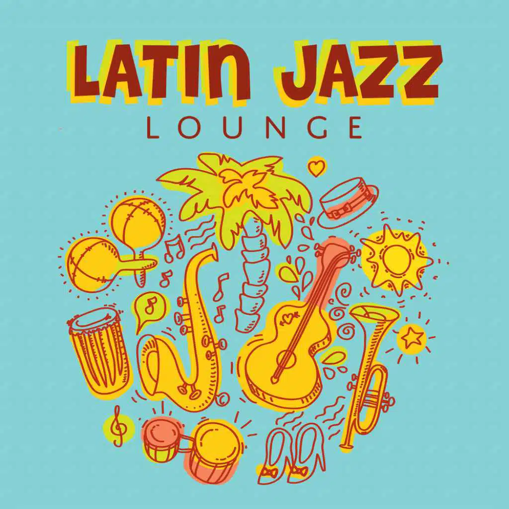 Latin Jazz Lounge