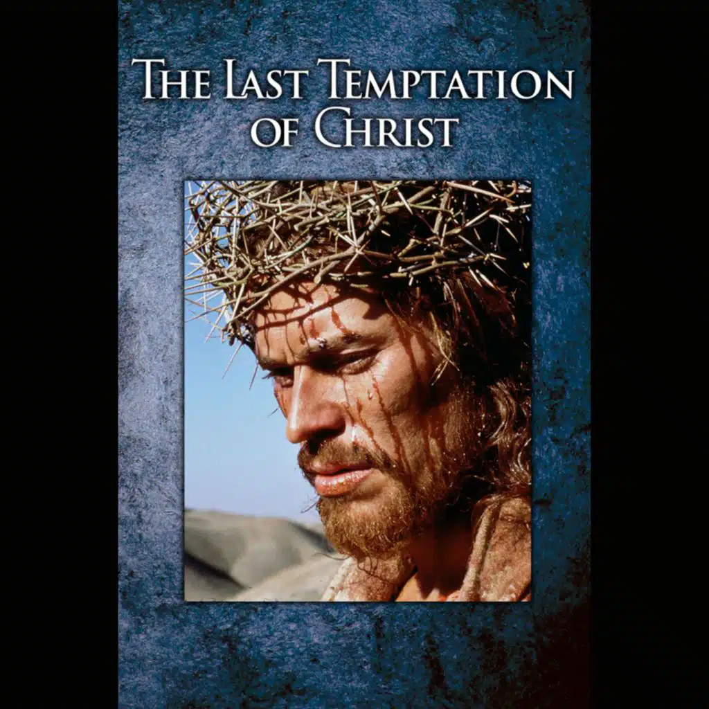 374 The Last Temptation of Christ Part 3