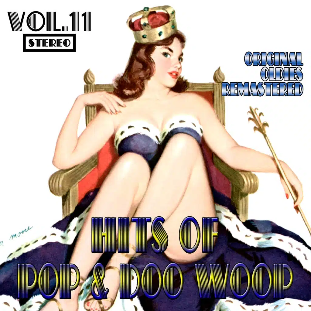 Hits of Pop & Doo Woop, Vol. 11 (Oldies Remastered)