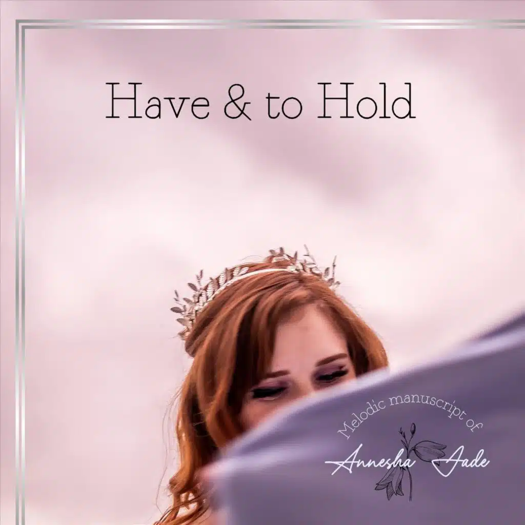 Have & to Hold