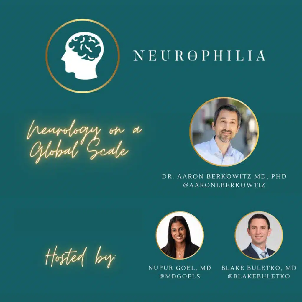 A Conversation with Dr. Aaron Berkowitz: Neurology on a Global Scale