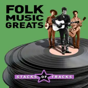 Stacks of Tracks - Folk Music Greats