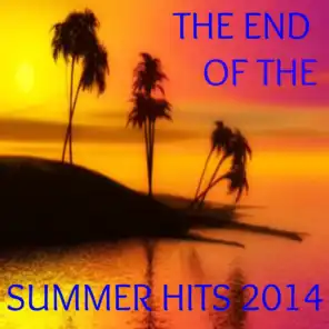The End of the Summer Hits 2014