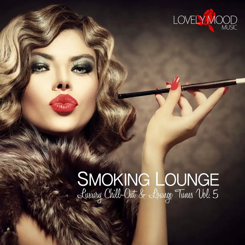 Smoking Lounge - Luxury Chill-Out & Lounge Tunes, Vol. 5