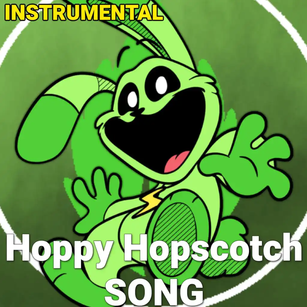 Hoppy Hopscotch Song (Poppy Playtime Chapter 3 Deep Sleep) (Instrumental Version)