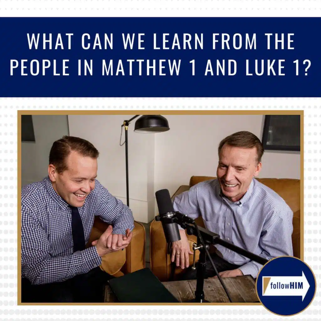 What can we learn from the people in Matthew 1 & Luke 1? • followHIM Favorites • Jan. 2 - Jan. 8