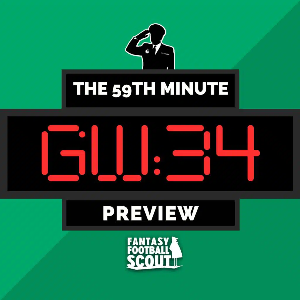 GW34: Double Gameweek Preview!