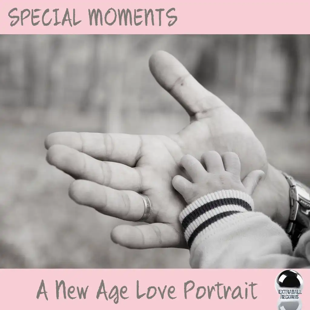 Special Moments (A New Age Love Portrait)