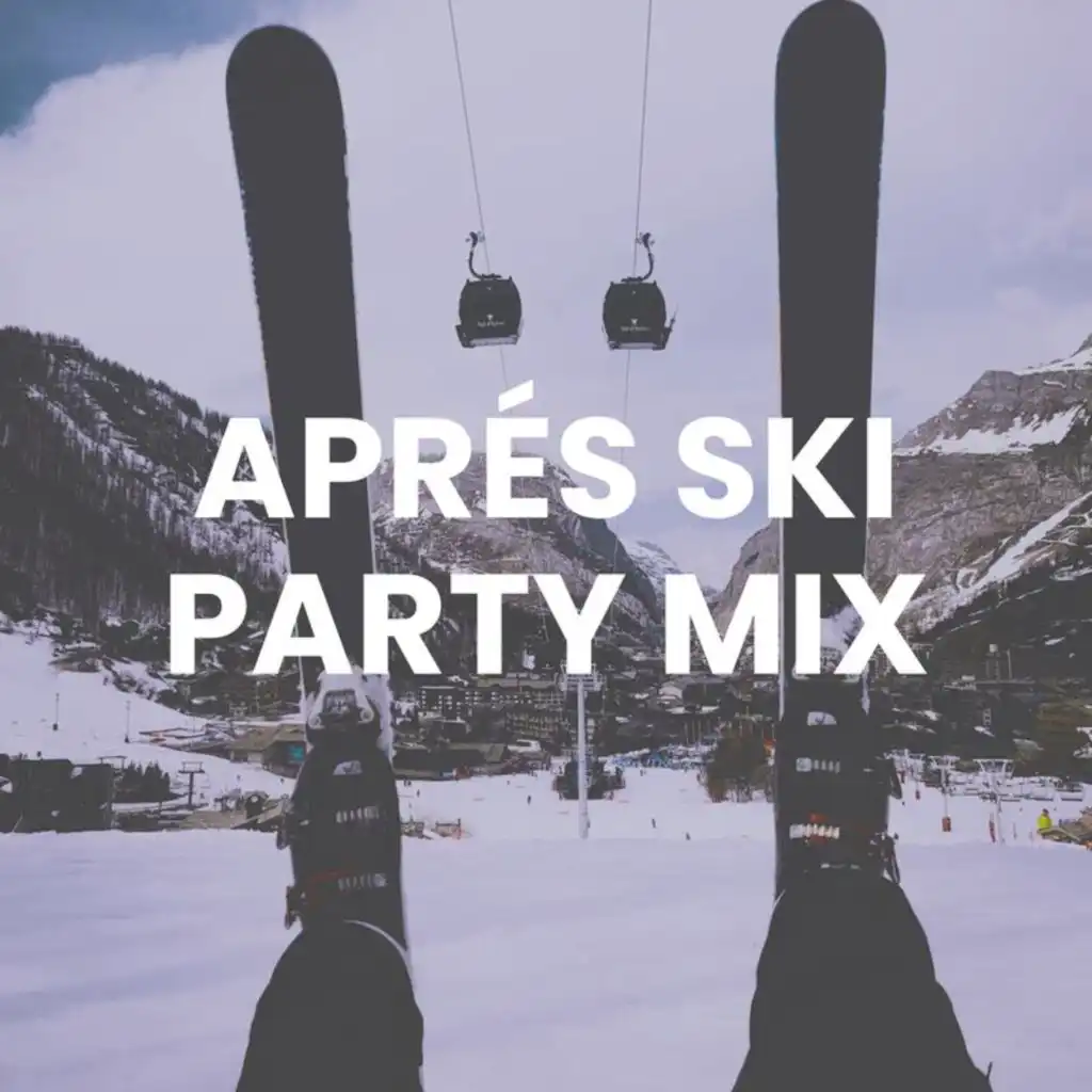 Aprés Ski Party Mix