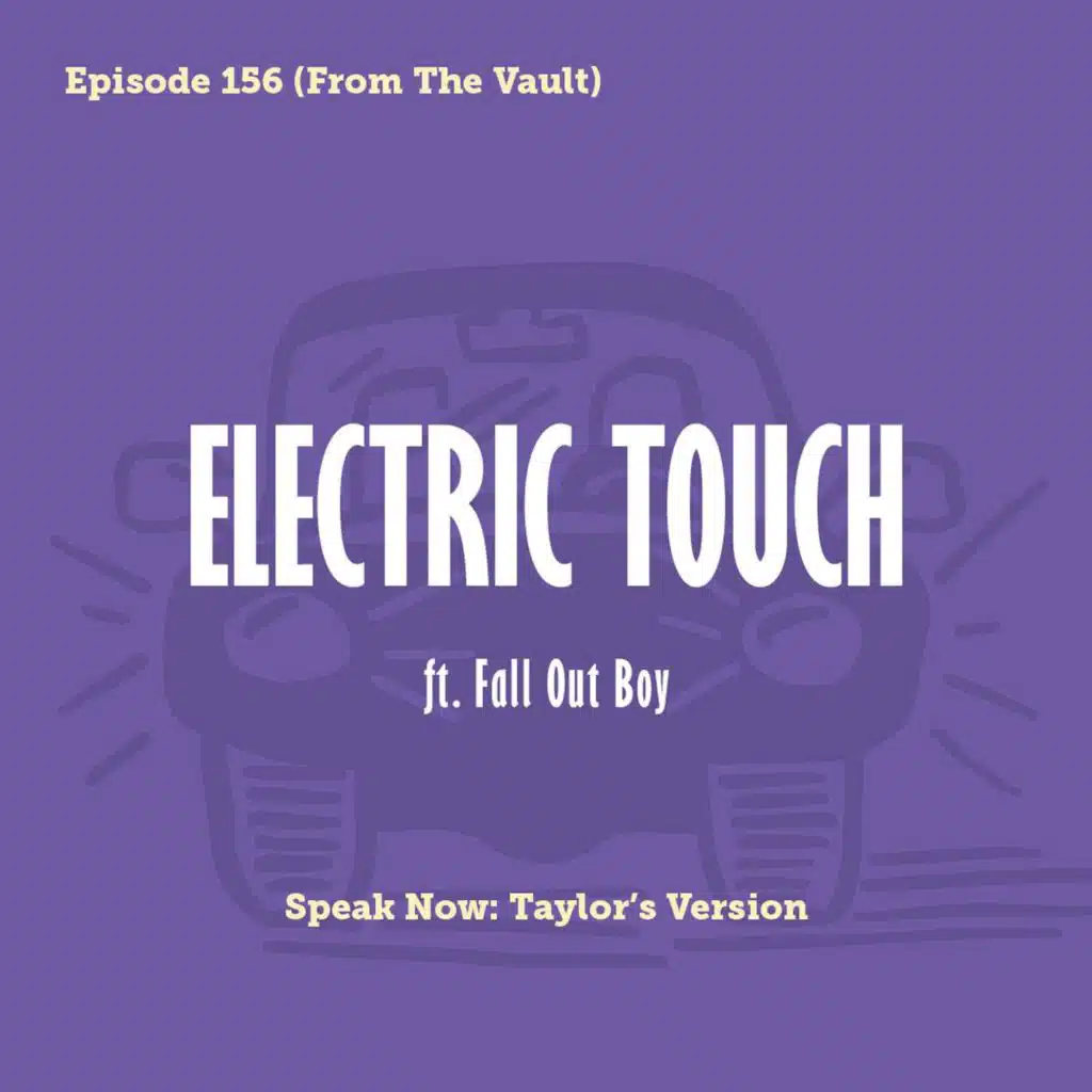 Tay to Z Episode 156: Electric Touch