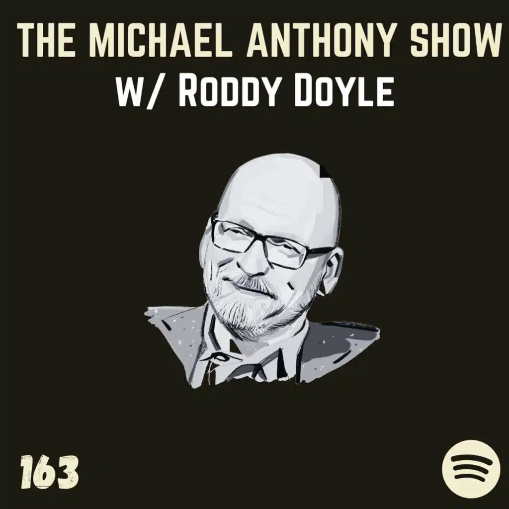[163] w/ Roddy Doyle