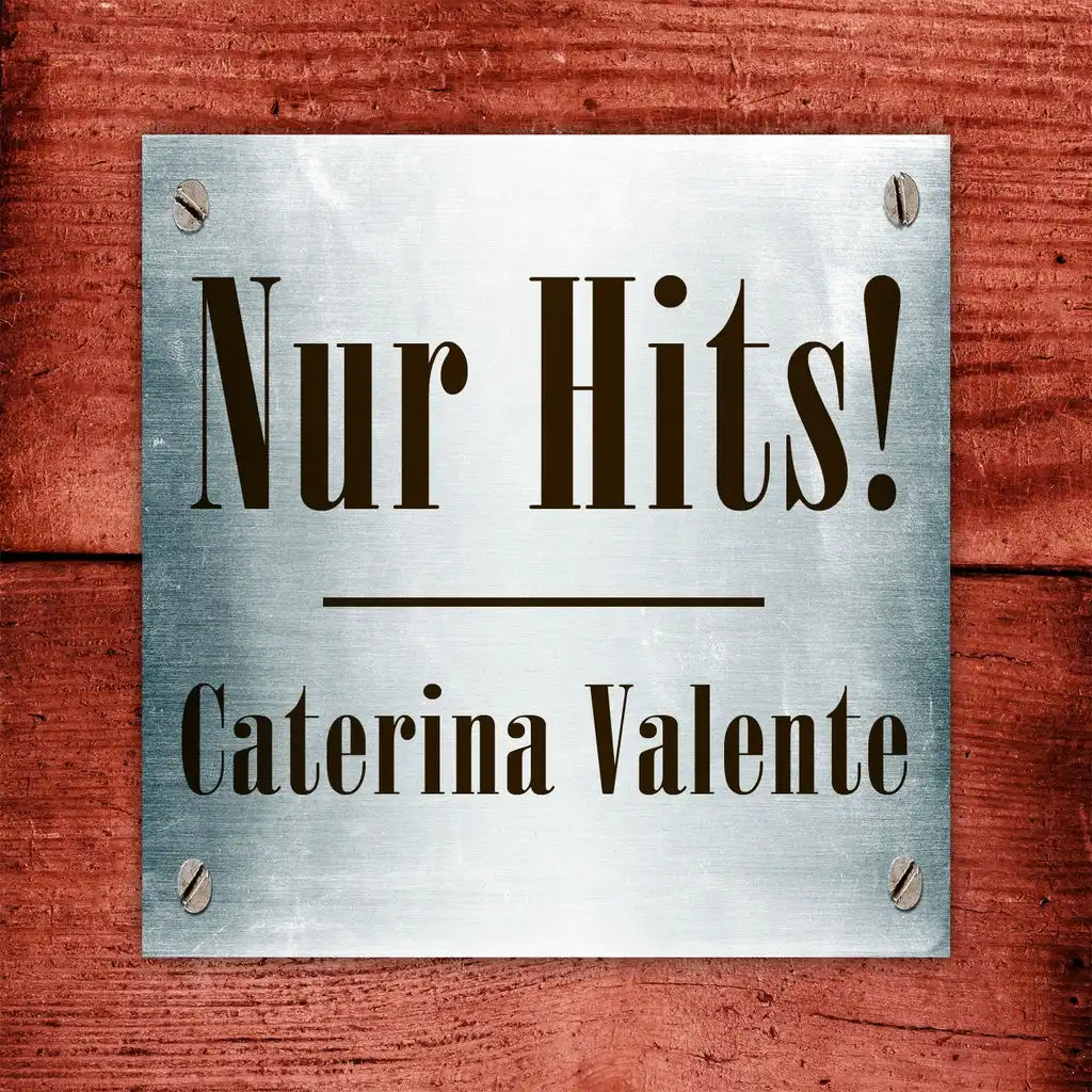Caterina Valente - Nur Hits!