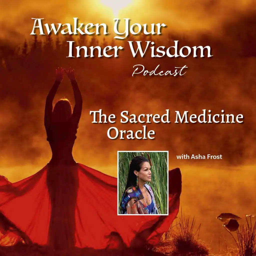 Sacred Medicine with Asha Frost