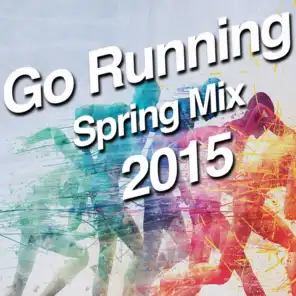 Go Running (Spring Mix 2015)