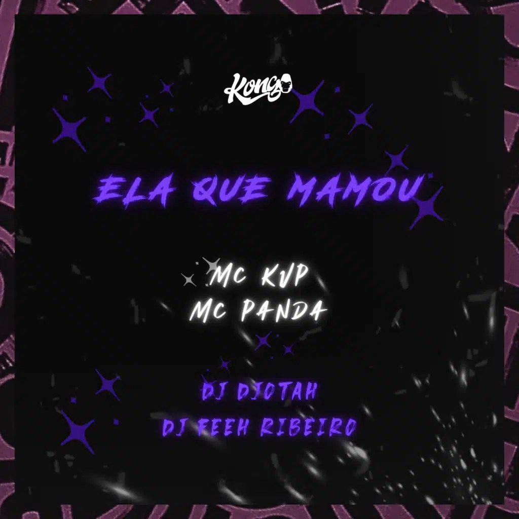 Ela Que Mamou (feat. Dj Feeh Ribeiro)
