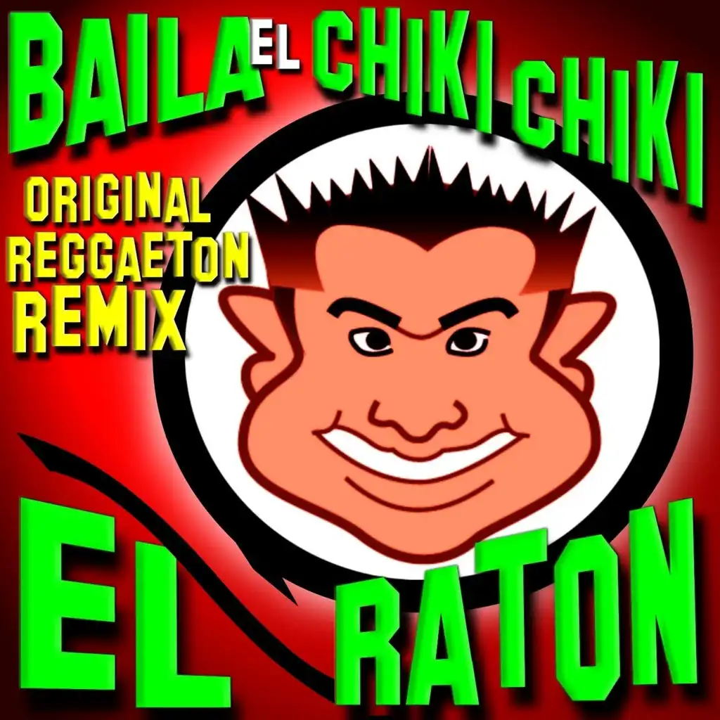 Baila El Chiki Chiki (Radio Edit)