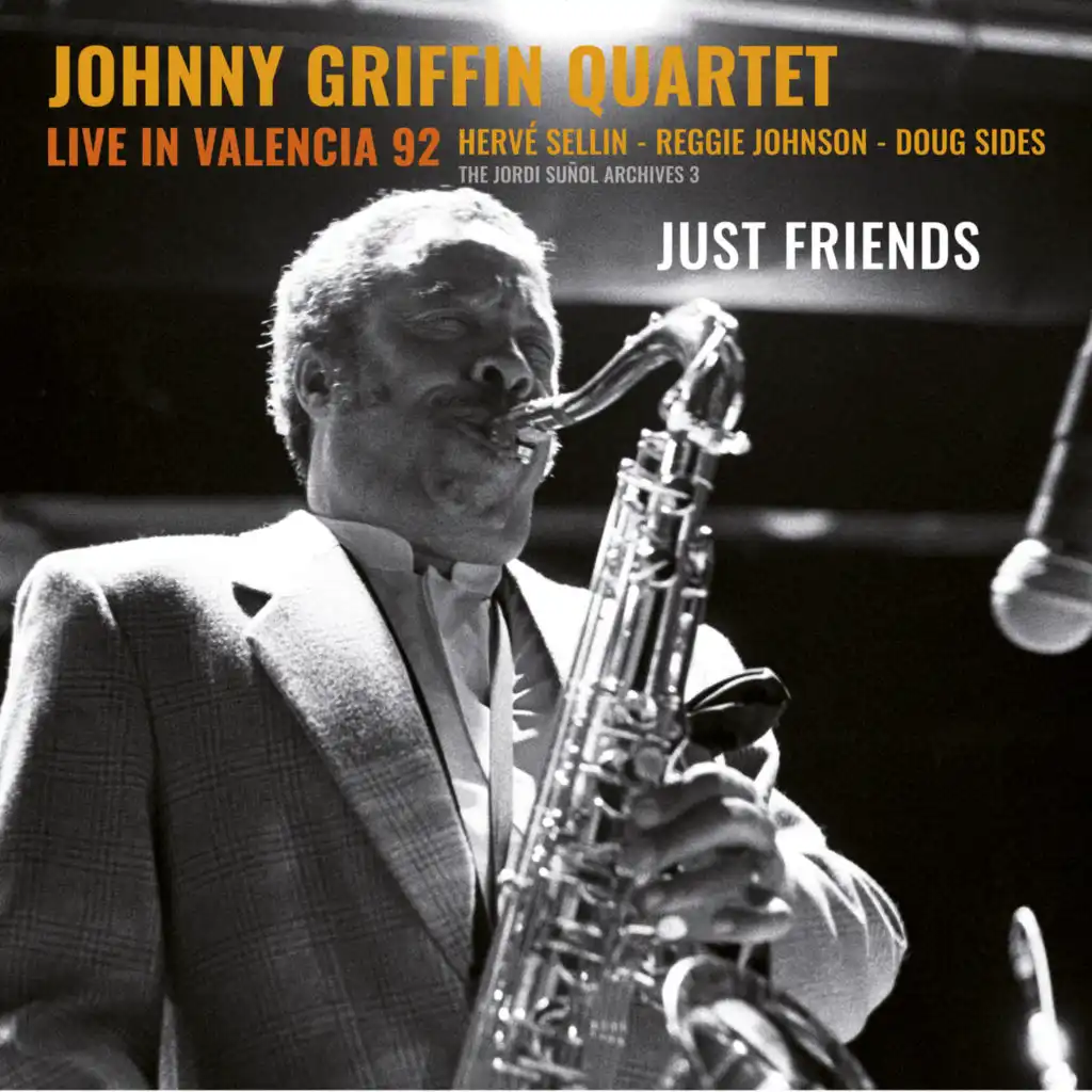 Just Friends (Live) [feat. Hervé Sellin, Reggie Johnson & Doug Sides]