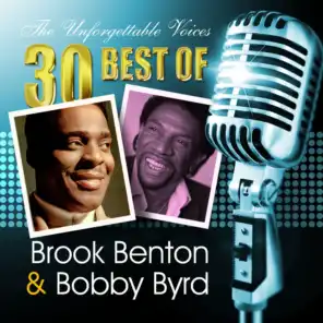 The Unforgettable Voices: 30 Best of Brook Benton & Bobby Byrd