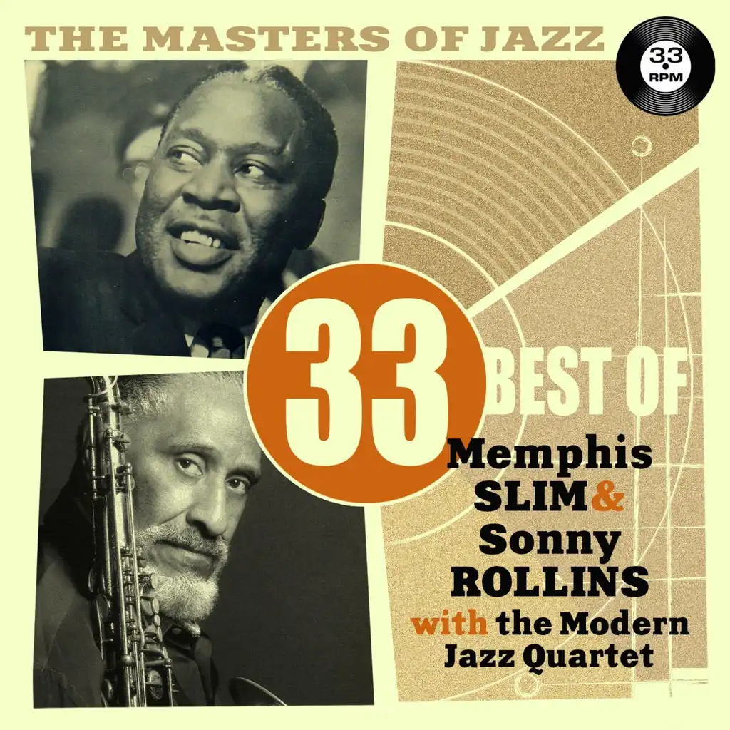The Masters of Jazz: 33 Best of Memphis Slim & Sonny Rollins With the Modern Jazz Quartet