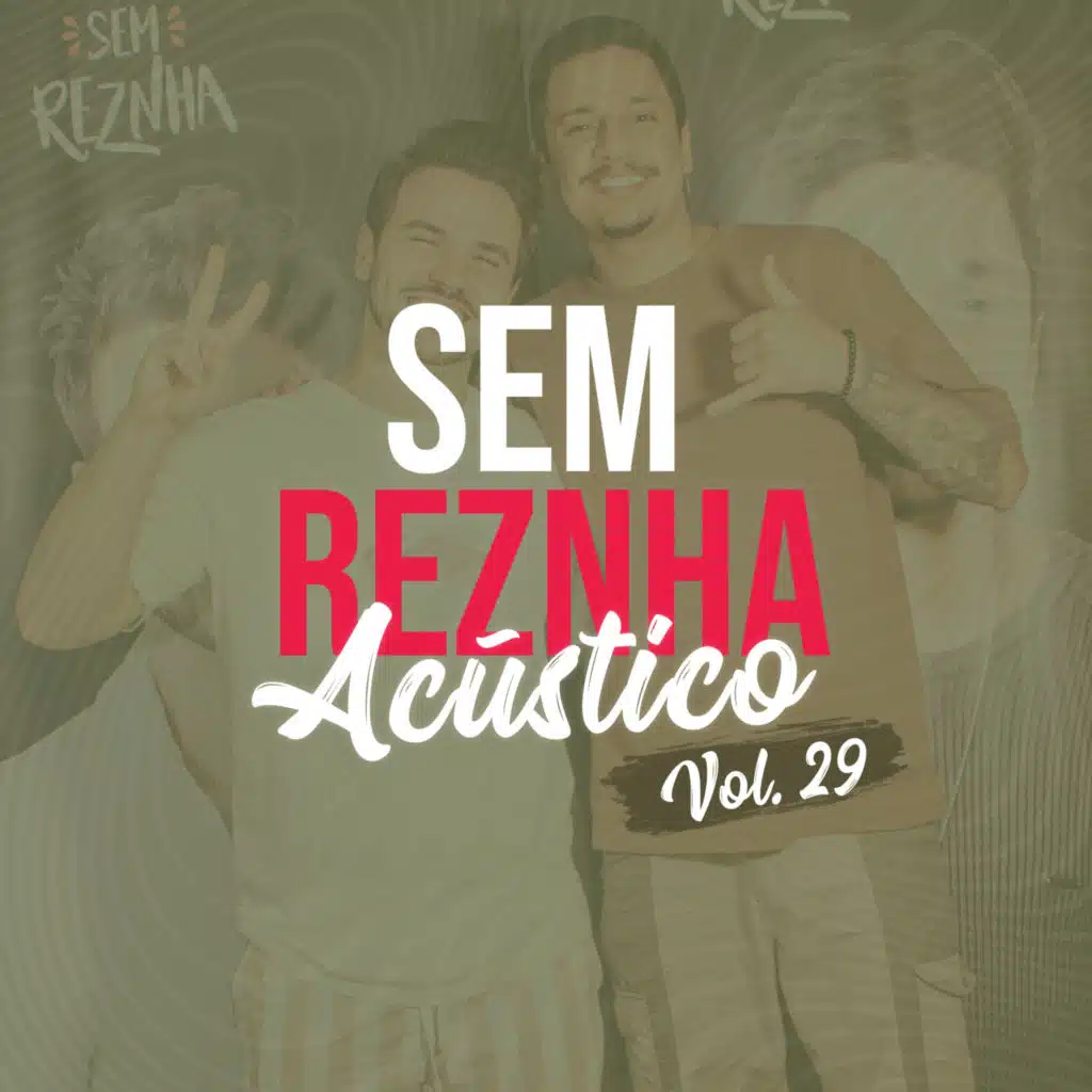 Sem Reznha Acústico, Vol. 29