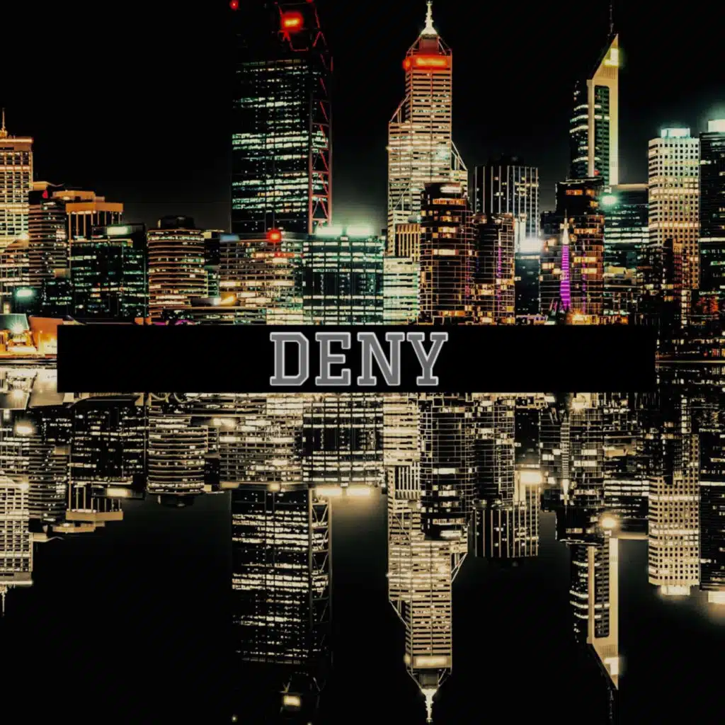 DENY (feat. RISER EMCEE & KINJAE)