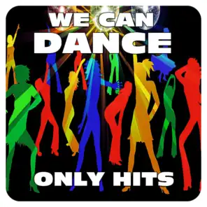 We Can Dance (Only Hits)