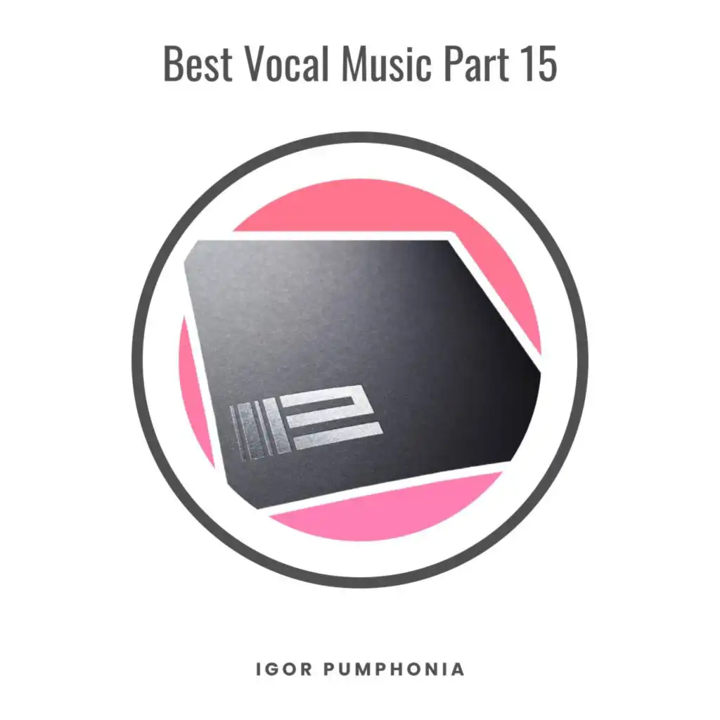 Best Vocal Music, Pt. 15