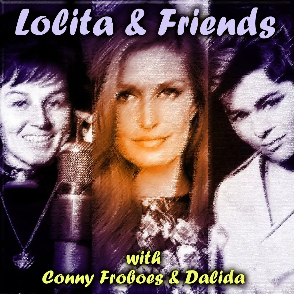 Conny Froboess, Lolita, Dalida