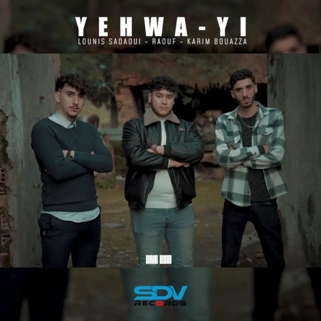 Lounis Sadaoui,Raouf Chihani,Karim Bouazza (Yehwa-yi)