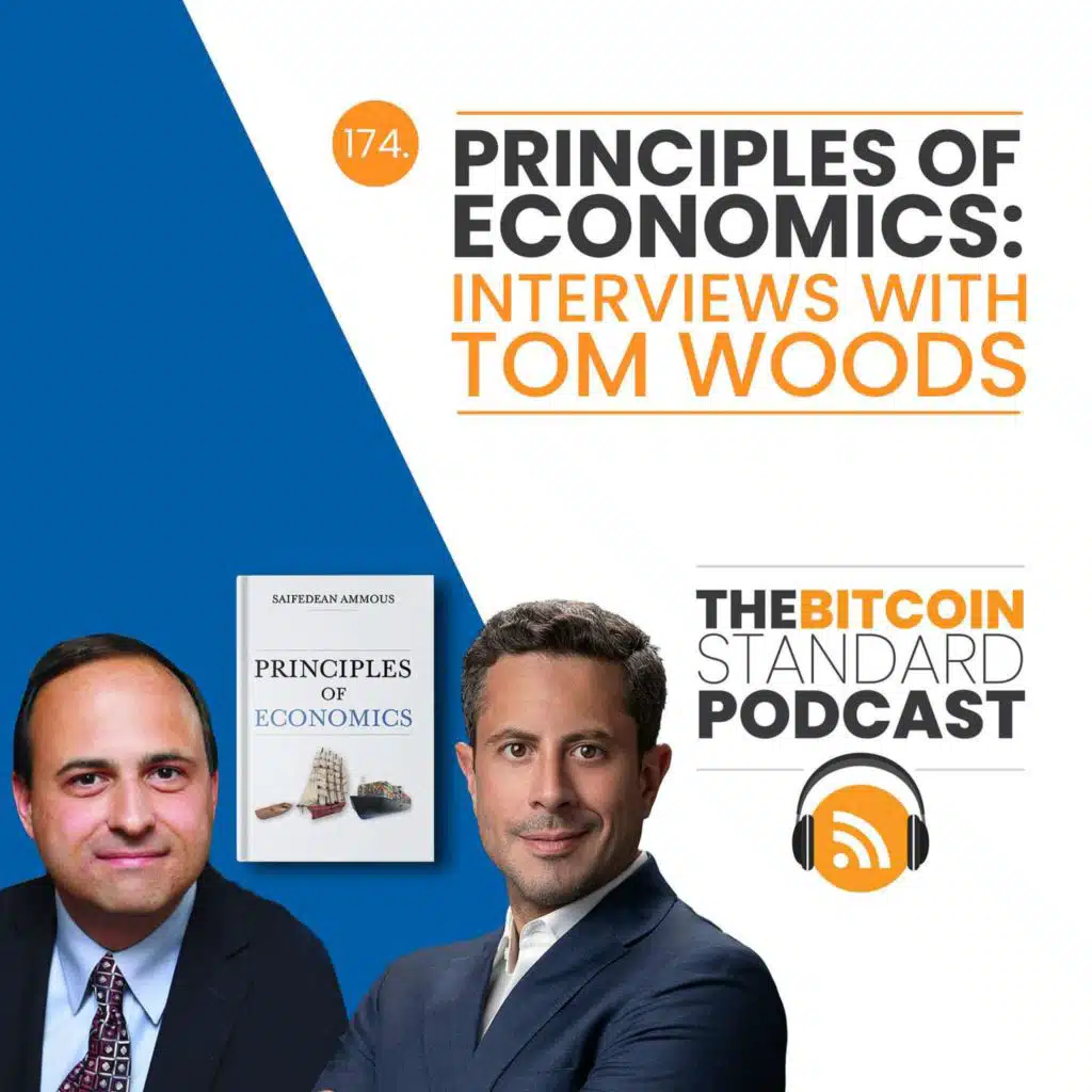 174. Principles of Economics: Interviews with Tom Woods