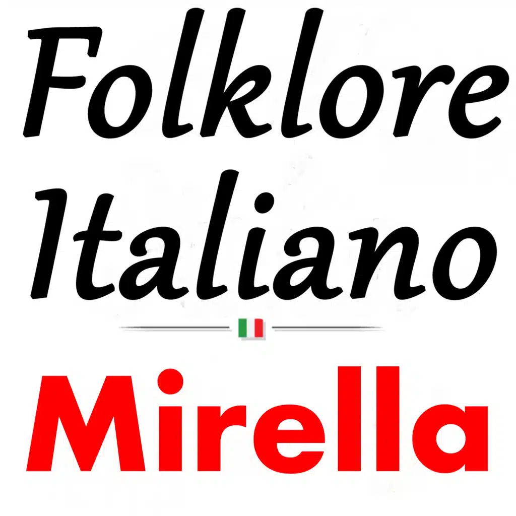 Folklore Italiano: Mirella