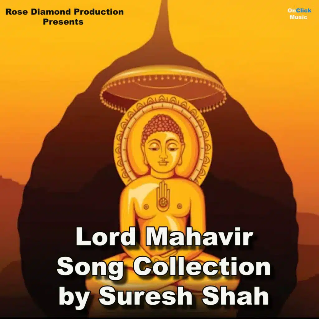 Lord Mahavir Song Collection by Suresh Shah