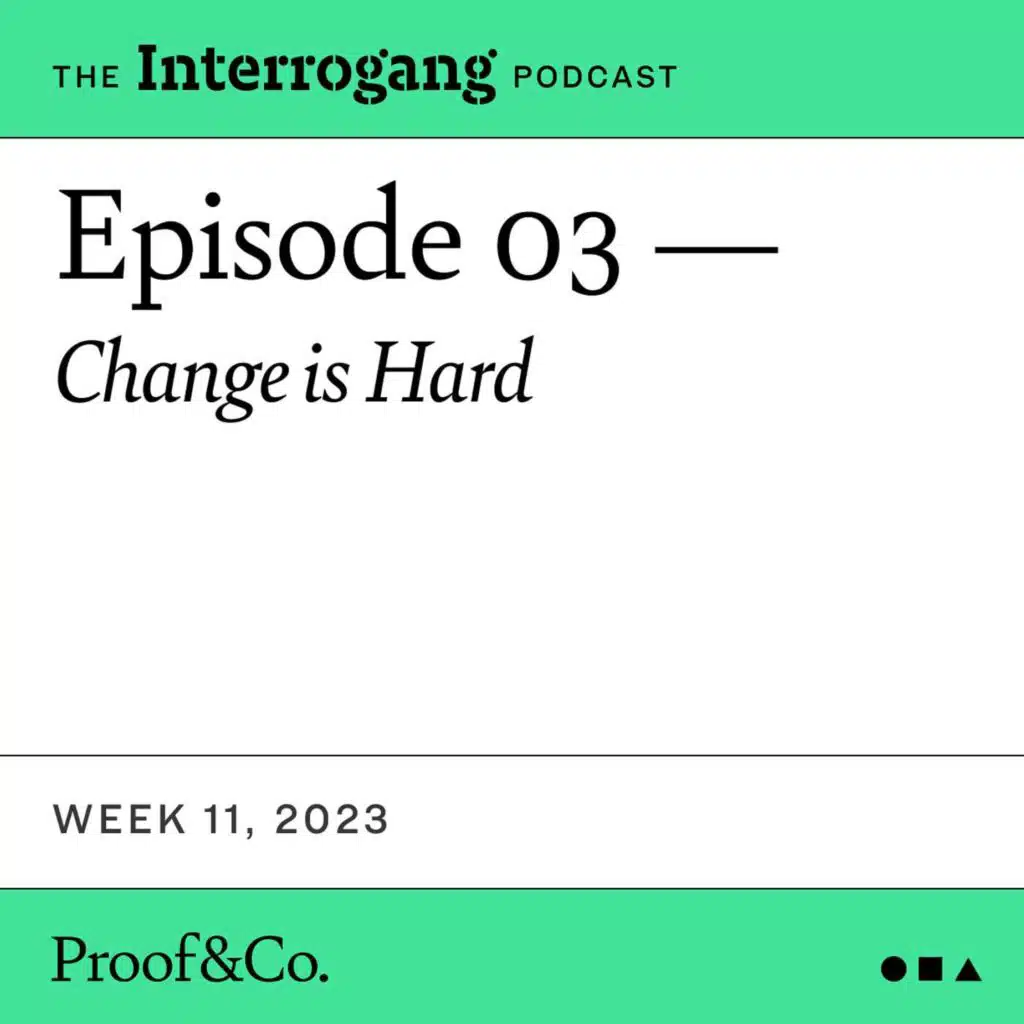 Week 11 - Change is Hard