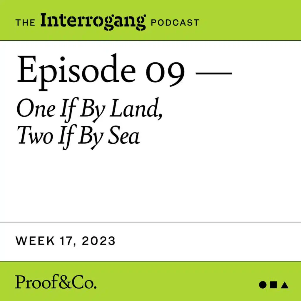Week 17 - One If By Land, Two If By Sea