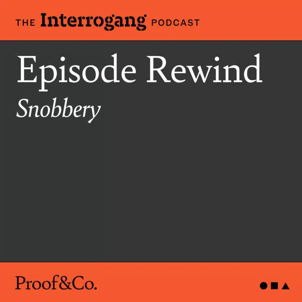 Rewind 06 - Snobbery