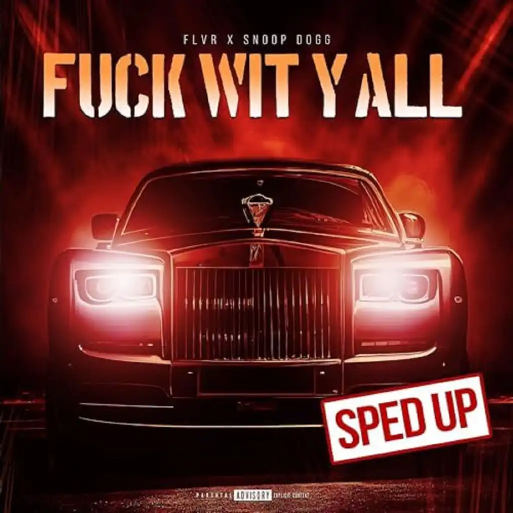 Fuck Wit Y'All (Sped Up) [feat. Snoop Dogg]