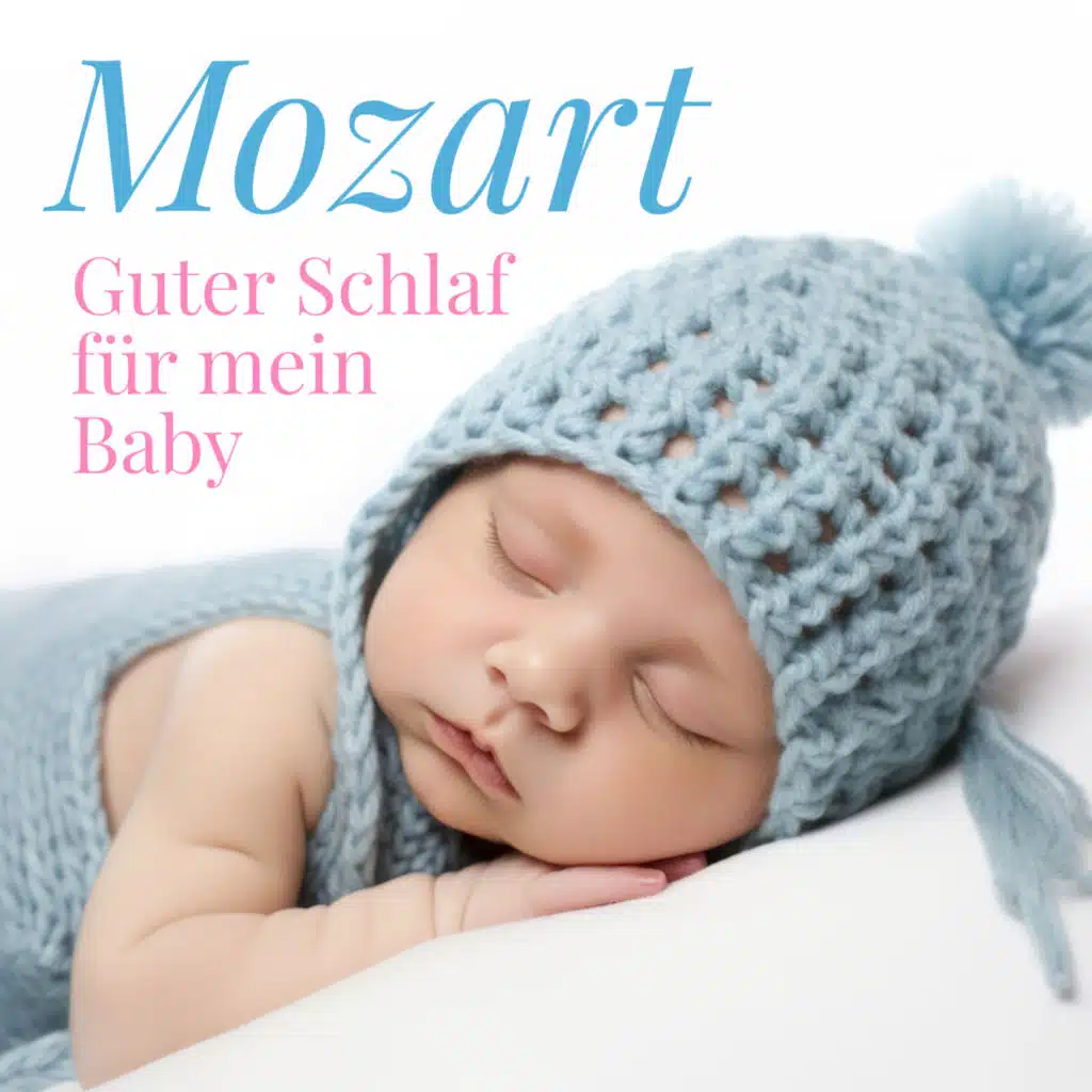 Mozart - Guter Schlaf für mein Baby
