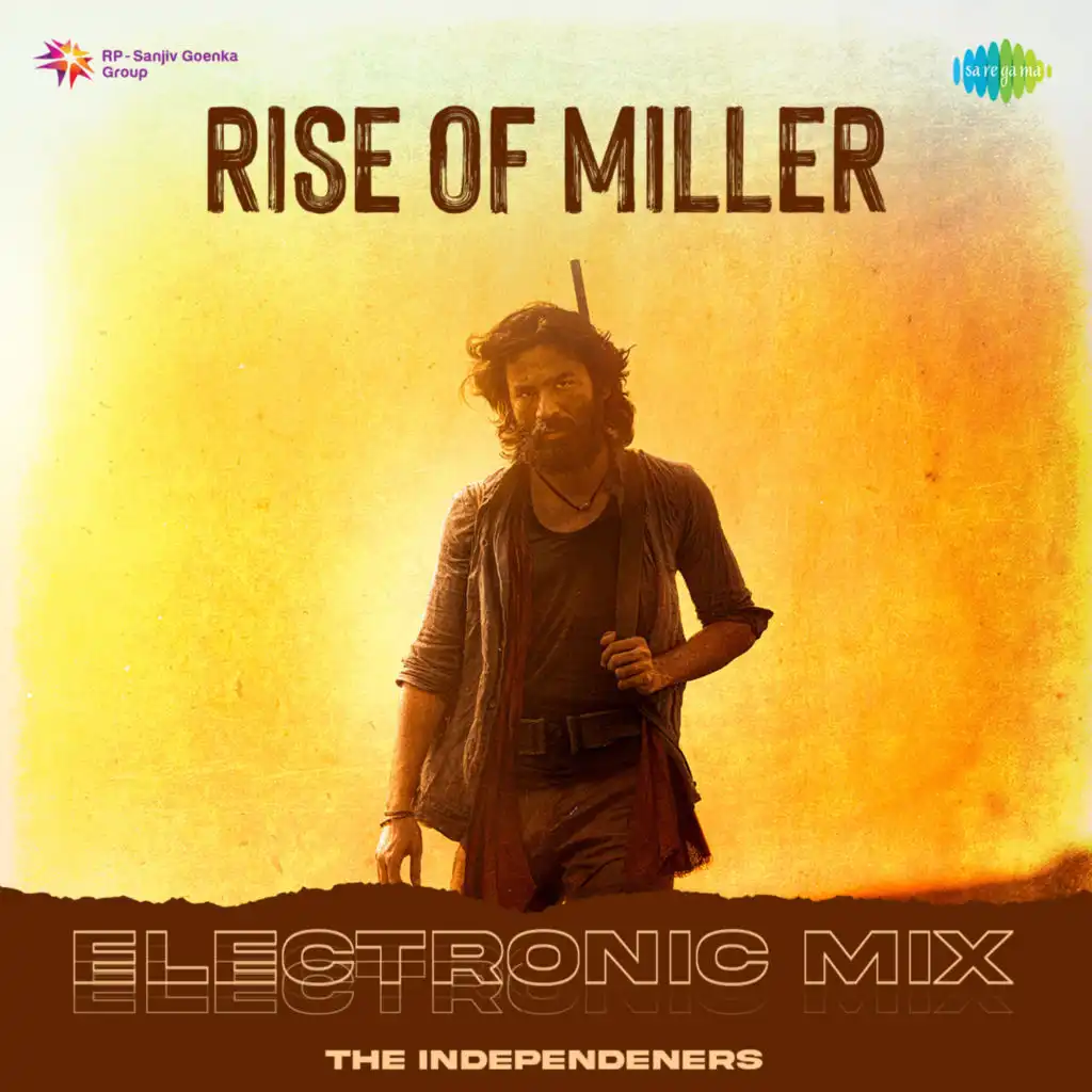 Rise of Miller (Electronic Mix) [feat. The Independeners]