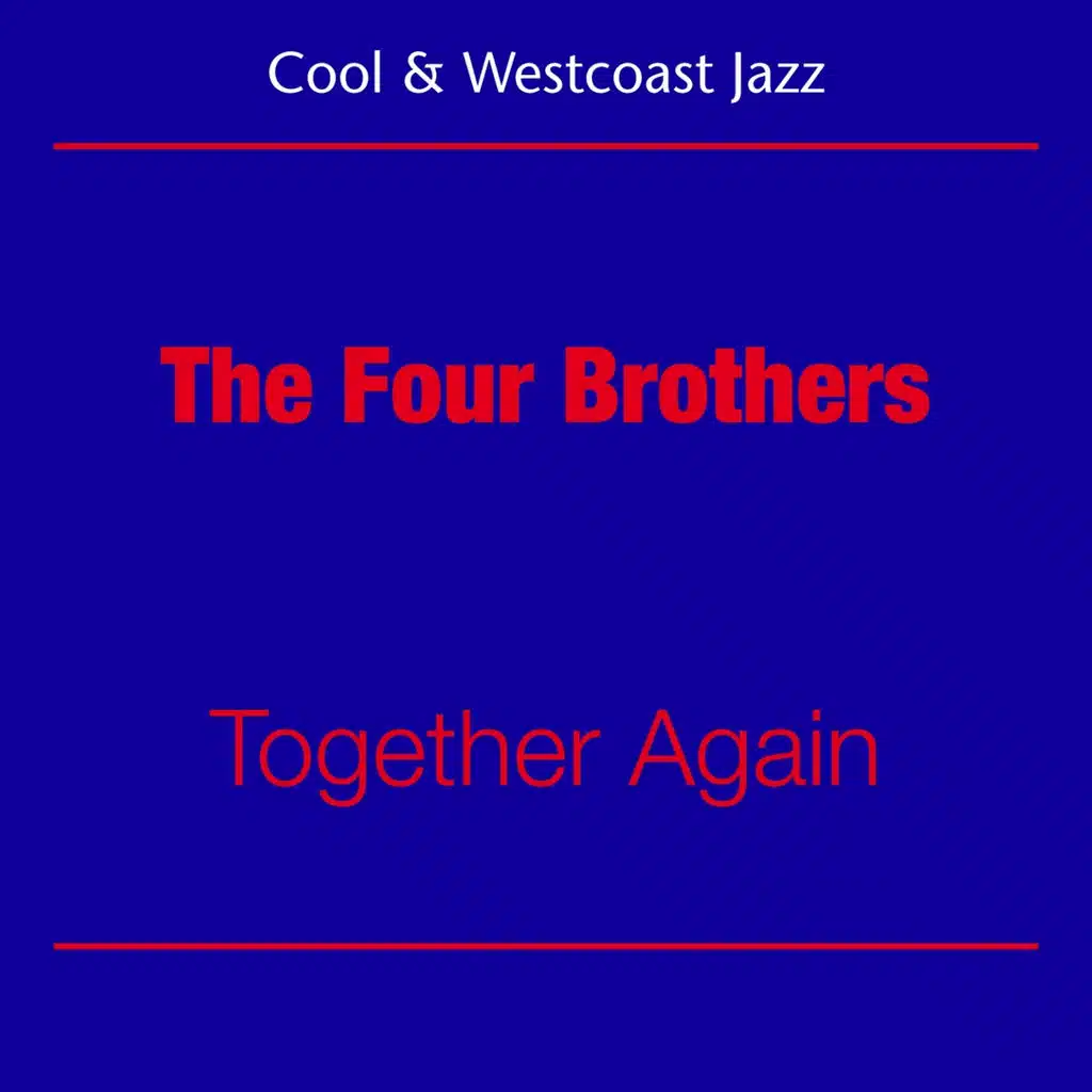 Cool Jazz And Westcoast (The Four Brothers - Together Again)