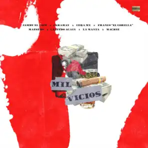 Mil Vicios (feat. Franco "El Gorilla", Gera MX, Maestro, Galindo Again & La Manta)