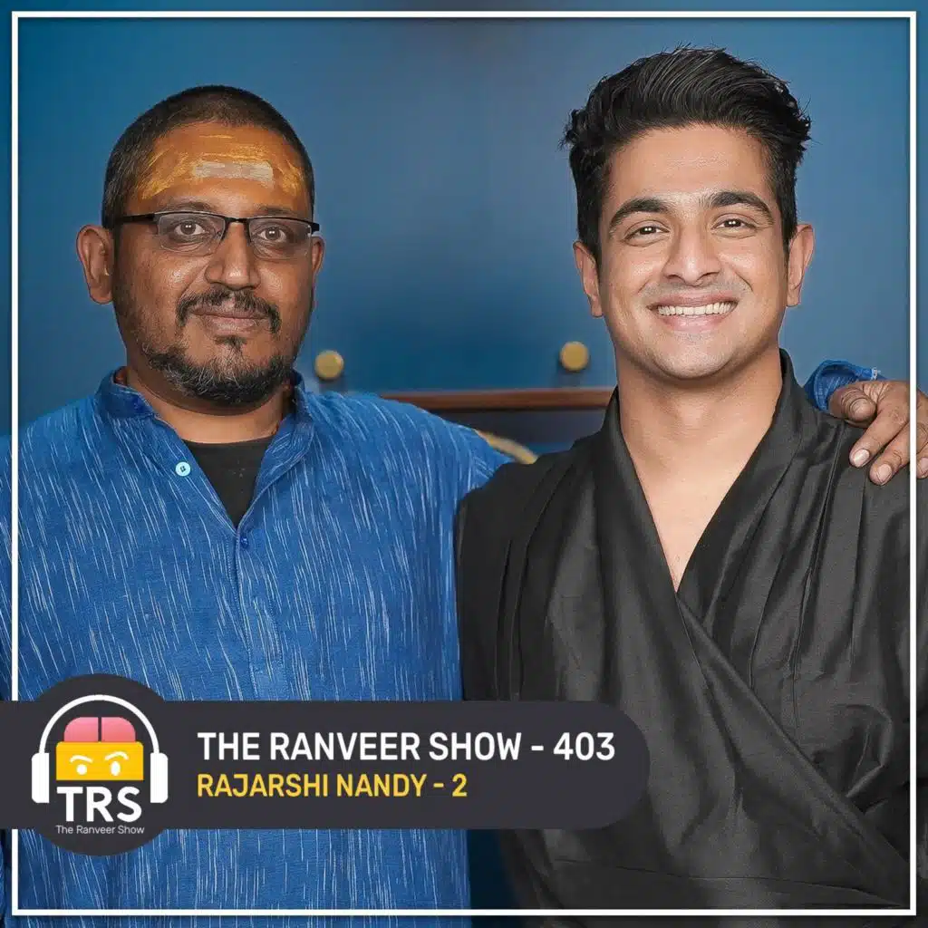 Rajarshi Nandy - Kamakhya Temple’s Unknown Secrets, Rise Of Bhairava & 51 Shakti Peethas | TRS 403