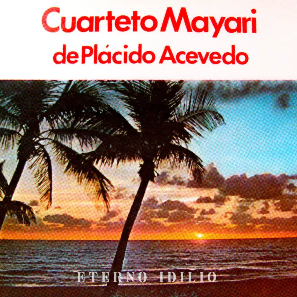 Eterno Idilio (feat. Placido Acevedo)