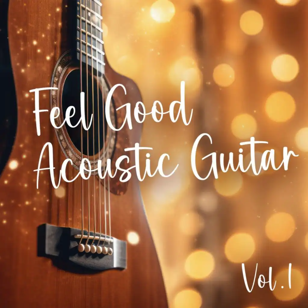 Feel Good Acoustic Guitar, Vol. 1