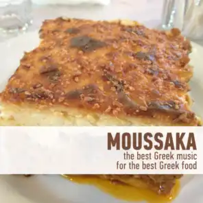 Moussaka - The Best Greek Music For The Best Greek Food