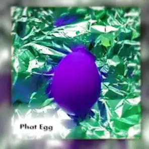 Phat Egg
