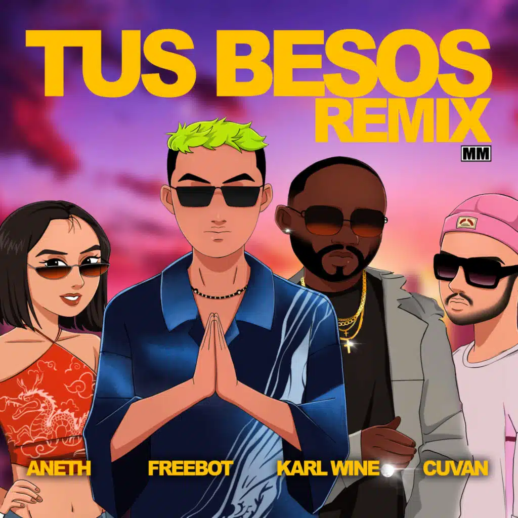 Tus Besos - Remix (feat. Cuvan & Aneth)
