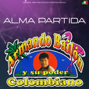 Armando Bailon y su poder colombiano