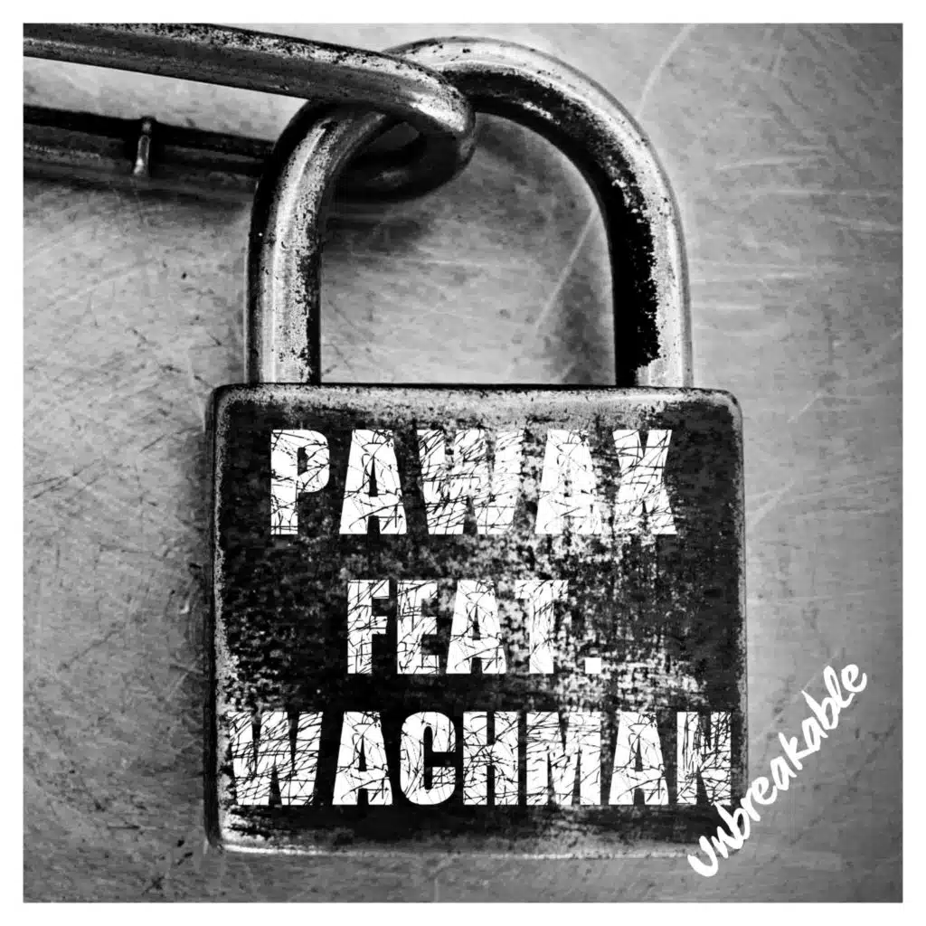 Unbreakable (Extended Edit) [feat. Wachman]