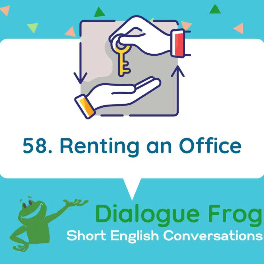 058 Renting an Office – English Dialog